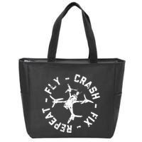 Fly Crash Fix Repeat Funny Fpv Drone Racing Quad Pilot Zip Tote Bag
