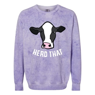 Funny Cow Farming Gift For Cow Farmer Herd That Gift Colorblast Crewneck Sweatshirt