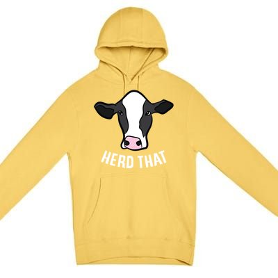 Funny Cow Farming Gift For Cow Farmer Herd That Gift Premium Pullover Hoodie