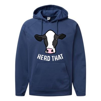 Funny Cow Farming Gift For Cow Farmer Herd That Gift Performance Fleece Hoodie