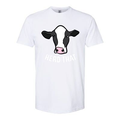 Funny Cow Farming Gift For Cow Farmer Herd That Gift Softstyle CVC T-Shirt