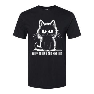 Funny Cat Fluff Around And Find Out Gifts Softstyle CVC T-Shirt