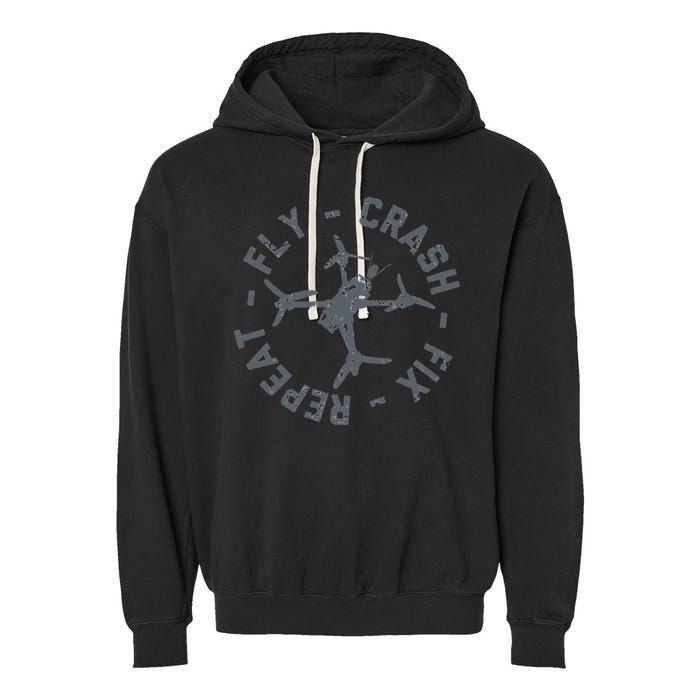 Fly Crash Fix Repeat Funny FPV Drone Pilot Racing Quad Garment-Dyed Fleece Hoodie