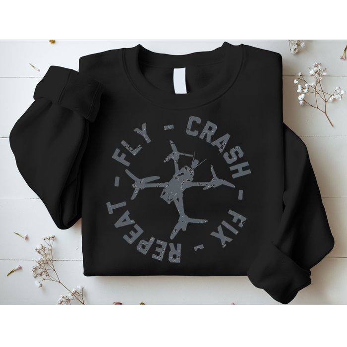 Fly Crash Fix Repeat Funny FPV Drone Pilot Racing Quad Sweatshirt