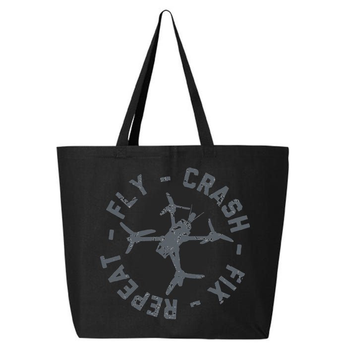 Fly Crash Fix Repeat Funny FPV Drone Pilot Racing Quad 25L Jumbo Tote