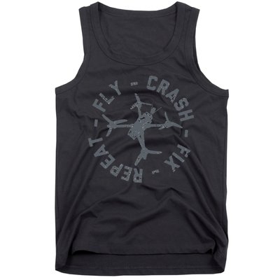 Fly Crash Fix Repeat Funny FPV Drone Pilot Racing Quad Tank Top
