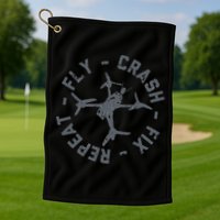 Fly Crash Fix Repeat Funny FPV Drone Pilot Racing Quad Golf Towel