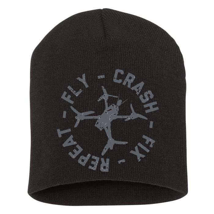 Fly Crash Fix Repeat Funny FPV Drone Pilot Racing Quad Short Acrylic Beanie