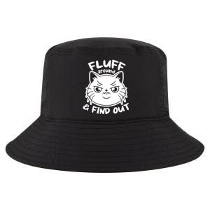 Funny Cat Fluff Around And Find Out Women Men Cool Comfort Performance Bucket Hat