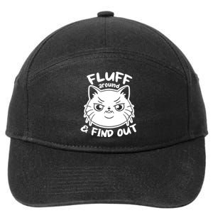 Funny Cat Fluff Around And Find Out Women Men 7-Panel Snapback Hat