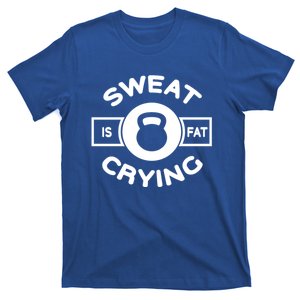 Fat Crying Funny Graphic Of Sweat Is Just Fat Crying Quotes Funny Gift T-Shirt