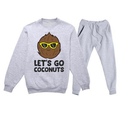 Funny Coconut Fruit Summer Let's Go Coconuts Premium Crewneck Sweatsuit Set