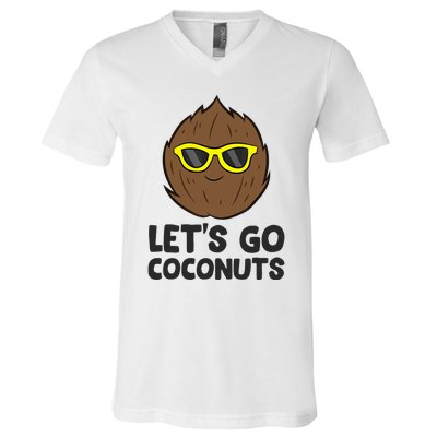 Funny Coconut Fruit Summer Let's Go Coconuts V-Neck T-Shirt