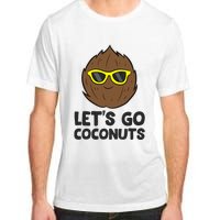 Funny Coconut Fruit Summer Let's Go Coconuts Adult ChromaSoft Performance T-Shirt