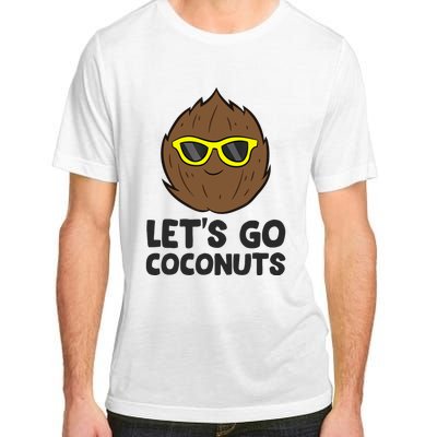 Funny Coconut Fruit Summer Let's Go Coconuts Adult ChromaSoft Performance T-Shirt