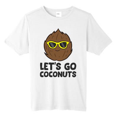 Funny Coconut Fruit Summer Let's Go Coconuts Tall Fusion ChromaSoft Performance T-Shirt