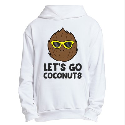 Funny Coconut Fruit Summer Let's Go Coconuts Urban Pullover Hoodie