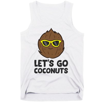 Funny Coconut Fruit Summer Let's Go Coconuts Tank Top