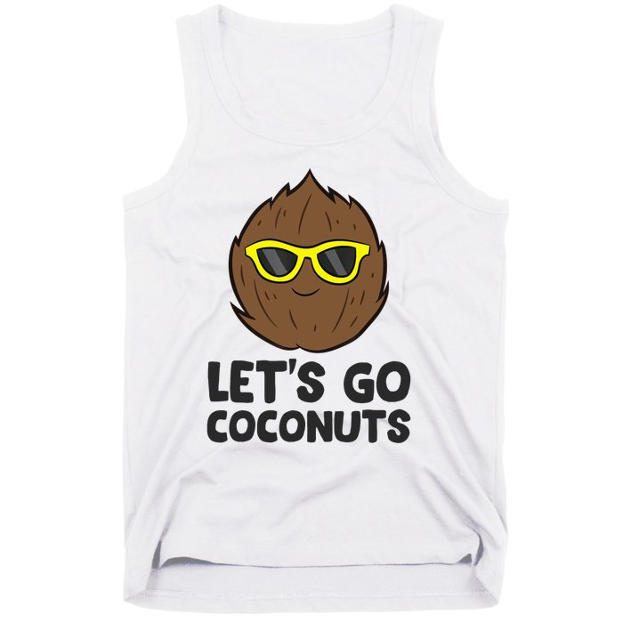 Funny Coconut Fruit Summer Let's Go Coconuts Tank Top