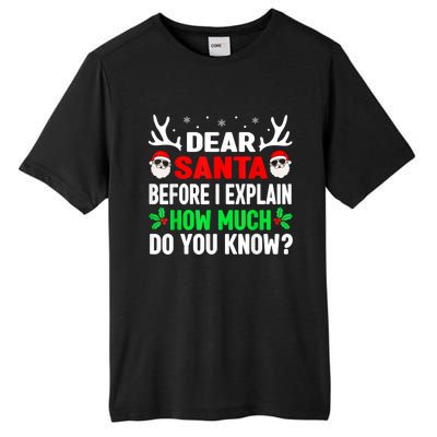 Funny Christmas Family Adults Dear Santa I Can Explain Gift Tall Fusion ChromaSoft Performance T-Shirt