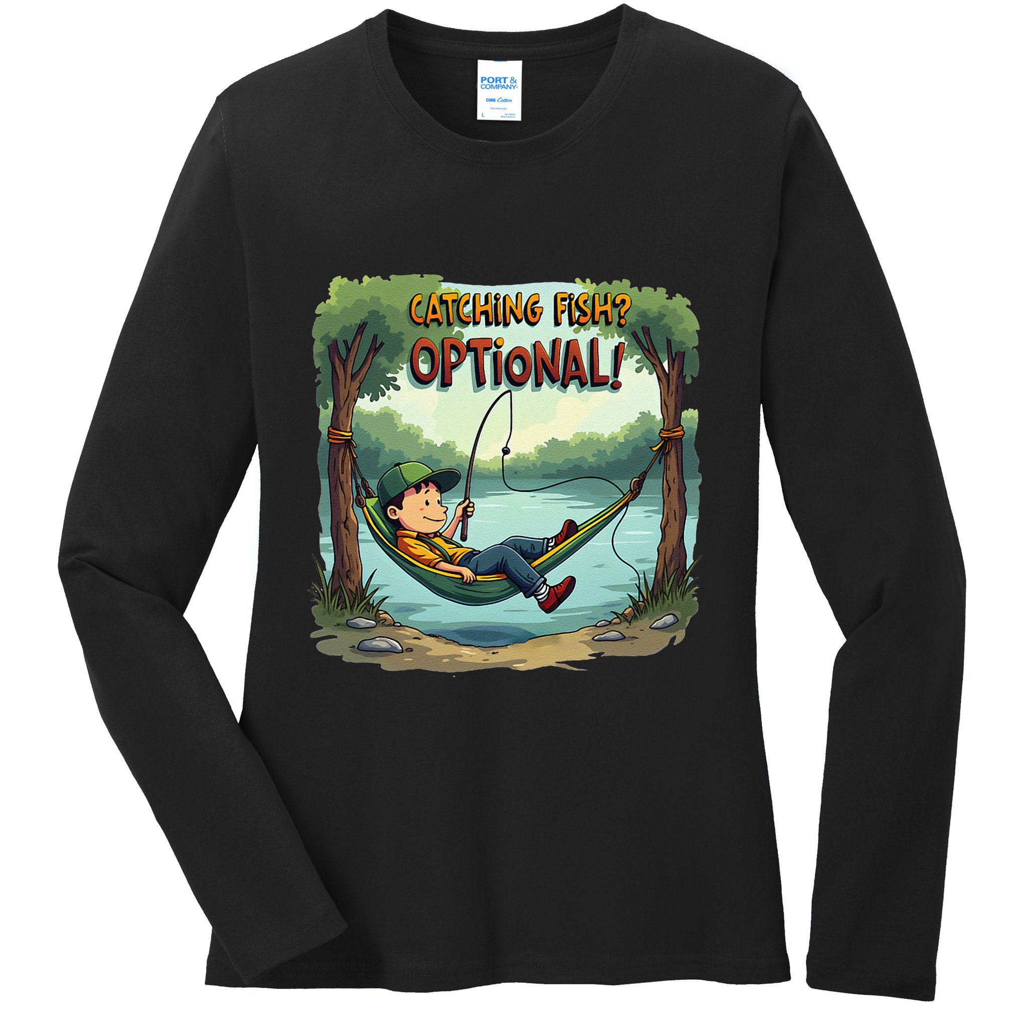 Fishing Catching Fish Optional Relaxing Required Ladies Long Sleeve Shirt