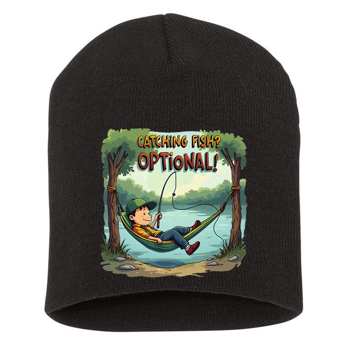 Fishing Catching Fish Optional Relaxing Required Short Acrylic Beanie