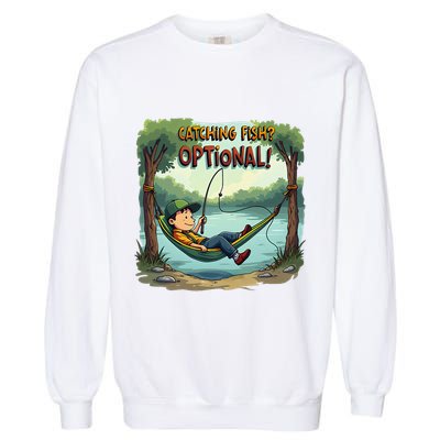 Fishing Catching Fish Optional Relaxing Required Garment-Dyed Sweatshirt