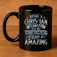 Funny Christian Funny Christian Gifts Funny Religious 11oz C Handle Ceramic Mug