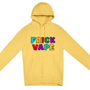 Fun Colorful Frick Vape Premium Pullover Hoodie