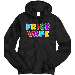 Fun Colorful Frick Vape Tie Dye Hoodie