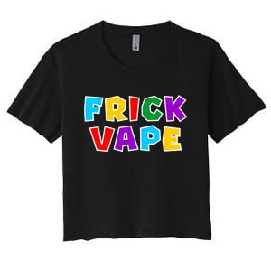 Fun Colorful Frick Vape Women's Crop Top Tee