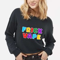 Fun Colorful Frick Vape Cropped Pullover Crew