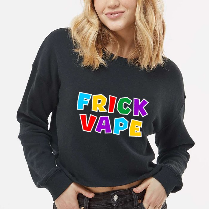 Fun Colorful Frick Vape Cropped Pullover Crew