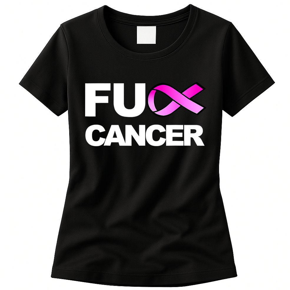 Fuck Cancer Funny Fuck Breast Cancer Awareness Womens T-Shirt