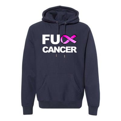 Fuck Cancer Funny Fuck Breast Cancer Awareness Premium Hoodie