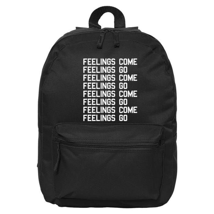 Feelings Come Feelings Go Positive Affirmation Mantra 16 in Basic Backpack