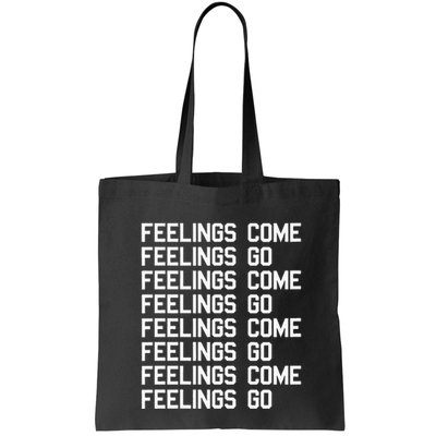 Feelings Come Feelings Go Positive Affirmation Mantra Bag