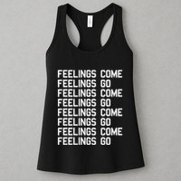 Feelings Come Feelings Go Positive Affirmation Mantra Womens Tank Top