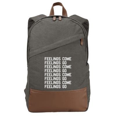 Feelings Come Feelings Go Positive Affirmation Mantra Cotton Canvas Backpack
