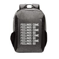 Feelings Come Feelings Go Positive Affirmation Mantra Vector Backpack