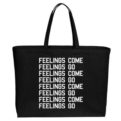 Feelings Come Feelings Go Positive Affirmation Mantra Cotton Canvas Jumbo Tote