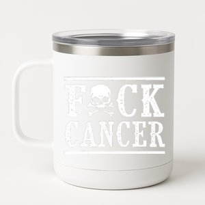 Fuck Cancer Funny Skull And Crossbones Skeleton Breast Cancer 12 oz Stainless Steel Tumbler Cup