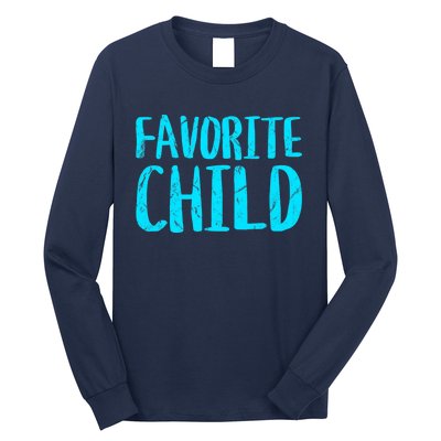 Favorite Child Funny Novelty | Mom/Dad's Favorite Long Sleeve Shirt