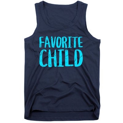 Favorite Child Funny Novelty | Mom/Dad's Favorite Tank Top