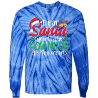 Funny Christmas Funny Gift Adults Dear Santa I Can Explain Funny Gift Tie-Dye Long Sleeve Shirt