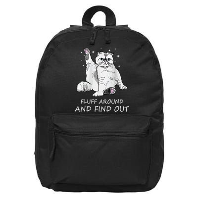 Funny Cat Fluff Around And Find Out 16 in Basic Backpack