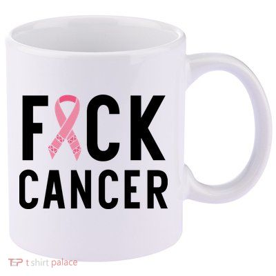 Fuck Cancer 11oz C Handle Ceramic Mug