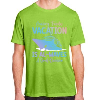 Funny Cruising Family Vacation Cruiser Cruise Ship Gift Adult ChromaSoft Performance T-Shirt