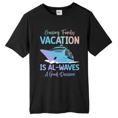 Funny Cruising Family Vacation Cruiser Cruise Ship Gift Tall Fusion ChromaSoft Performance T-Shirt