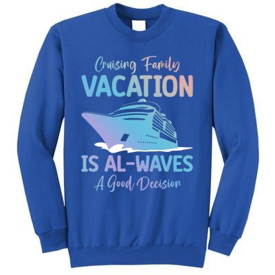 Funny Cruising Family Vacation Cruiser Cruise Ship Gift Sweatshirt